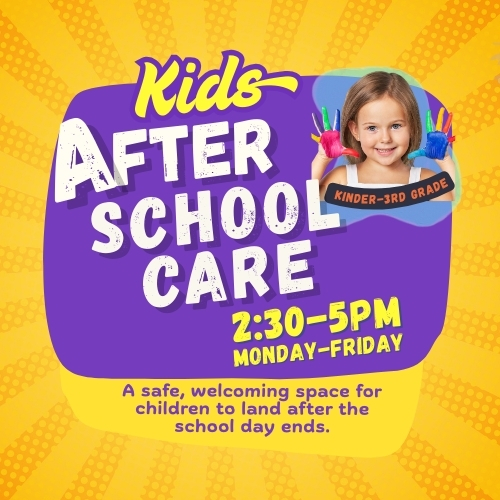 NEW! Afterschool care program for Kinder–3rd grade